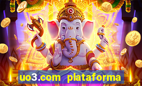 uo3.com plataforma de jogos